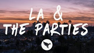 Lost Kings - LA &amp; The Parties (Lyrics)