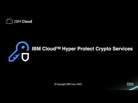 Getting started with IBM Cloud Hyper Protect Crypto Services