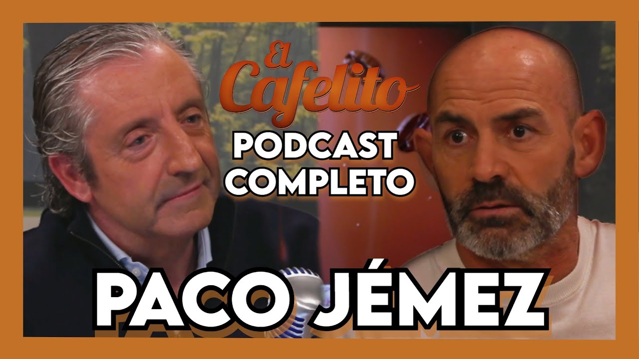 EL CAFELITO DE JOSEP PEDREROL #3 | PACO JÉMEZ | PODCAST COMPLETO