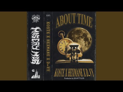 ABOUT TIME (feat. D_vy & HEXMANE)