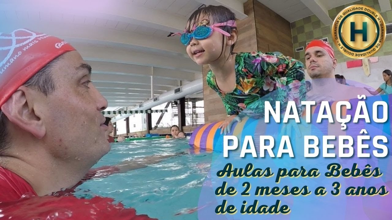 NATAÇÃO PARA BEBÊS: AULA PARA BEBÊS DE 2 MESES A 3 ANOS DE IDADE