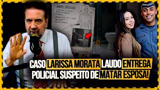 Larissa Morata Morta Em Casa e Marido PM Preso!