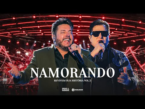 Bruno & Marrone - Namorando (Revivem Sua História - Ao Vivo em Uberlândia Vol.2)