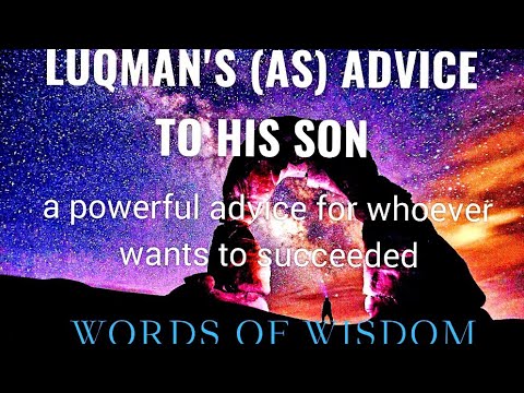 Luqman's (AS) Advice To His Son |Luqman The Wise