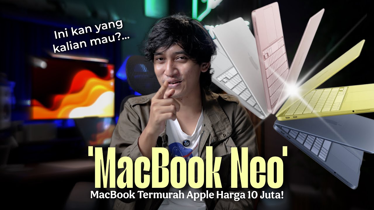 GILAA!! INI BARU MANTAP!🔥 Apple MacBook Neo Harga 10 Juta Doang! 