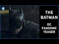 The Batman - DC FanDome Teaser