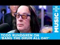 Todd Rundgren on His Most Successful Song, 'Bang The Drum All Day'