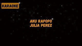 Download lagu Julia Perez - Aku Rapopo [Karaoke] mp3