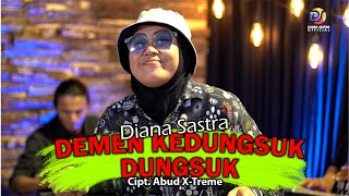 Download lagu DEMEN KEDUNGSUK DUNGSUK - DIANA SASTRA mp3 Download lagu DEMEN KEDUNGSUK DUNGSUK - DIANA SASTRA mp3