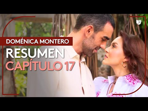 Doménica Montero | Capítulo 17 - Resumen