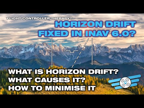 Horizon drift; and the future with INAV 6