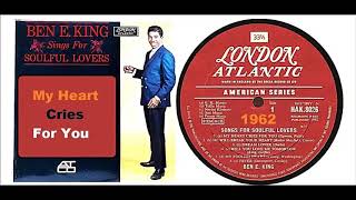 Ben E. King -  My Heart Cries For You 'Vinyl'