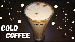 Cold Coffee Recipe in Hindi - कोल्ड कॉफ़ी घर पर कैसे बनाये ? - Iced Coffee Recipe - JP Kitchen