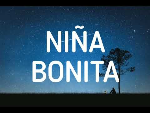 Chino & Nacho - Niña Bonita [ Lyrics/Letras ]