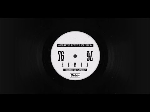 Geralt Iz Rivije & Scriptor - 76 (Remix)