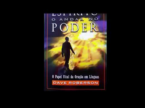 LIVRO ÁUDIO   O ANDAR NO ESPÍRITO O ANDAR NO PODER   The Walk of the Spirit, the walk of Powe