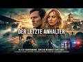 Der Letzte Anhalter 2026 Ganzer Film Auf Deutsch Thriller Filme Deutsch Komplett GanzerFilm
