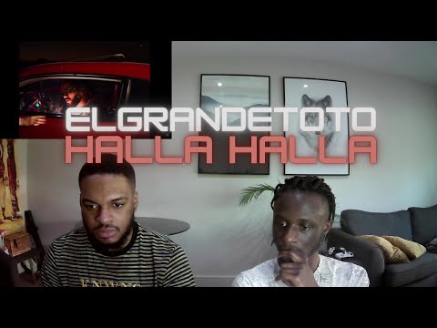 UK REACTS TO ELGRANDETOTO - HALLA HALLA (MOROCCAN RAP) 🔥🔥🔥