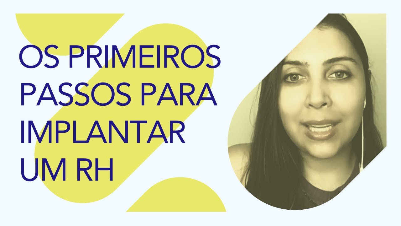 Os primeiros passos de implantação do RH | Elissandra da Mata
