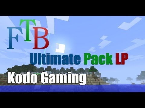 MineCraft FTB - Ultimate Pack - LP - e02 - a place to call home