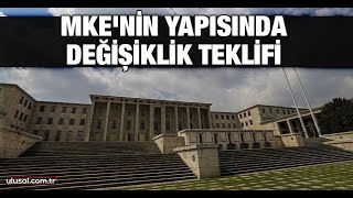 Makine ve Kimya Endüstrisi Kurumu'nun yapısında değişiklik teklifi