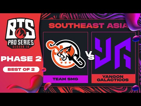 Team SMG vs Yangon G Game 2 - BTS Pro Series 10 SEA: Phase 2 w/ MLP & johnxfire