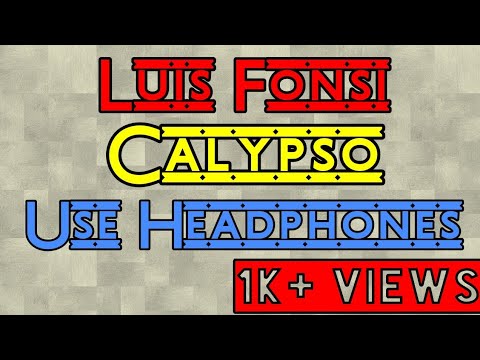 3D Audio | Calypso | Luis Fonsi/Stefflon Don | Use Headphones Video