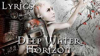 Epica - Deep Water Horizon (Lyrics)