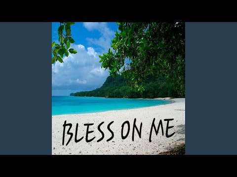 Bless on me (feat. Lylithz)