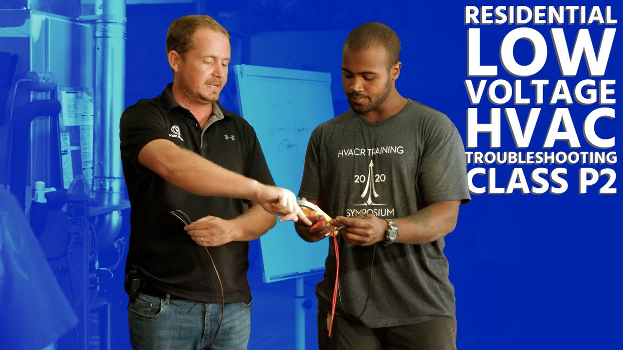 Residential Low Voltage HVAC Troubleshooting Class P2