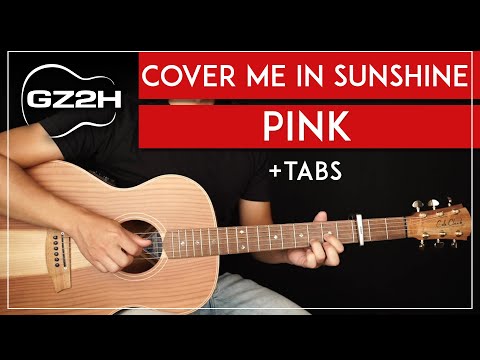 Cover Me In Sunshine Guitar Tutorial P!nk Guitar Lesson |Fingerpicking + Easy Chords|