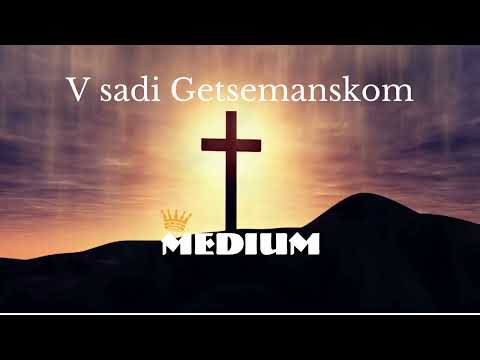 MEDIUM - V sadi Getsemanskom