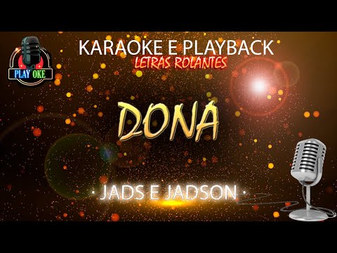 DONA - JADS E JADSON | KARAOKE e PLAYBACK com letra rolante