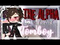 The alpha marked the tomboy || GLMM || Gacha life mini movie ||