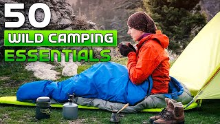 50 Wild Camping Essentials For Beginners