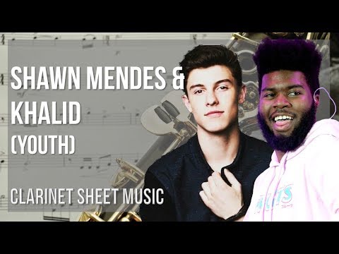 Clarinet Sheet Music: How to play Youth by Shawn Mendes & Khalid