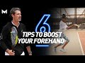 6 Easy Tips to Boost Your Forehand