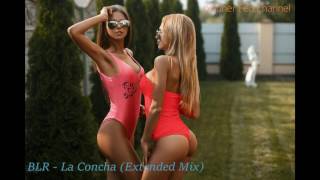 BLR - La Concha Extended Mix
