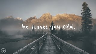 Passenger - He Leaves You Cold (Lyrics)