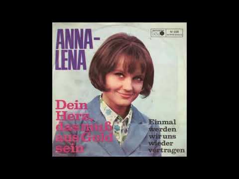 Anna-Lena - Dein Herz, das muß aus Gold sein