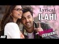 ILAHI FULL SONG WITH LYRICS YEH JAWAANI HAI DEEWANI | PRITAM | RANBIR KAPOOR, DEEPIKA PADUKONE