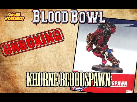 Blood Bowl/  Khorne Bloodspawn /  Unboxing