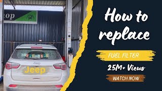 Jeep Compass Fuel Filter Replace ll ✅⛽🔥⚙️ Diesel Filter Replacement ll