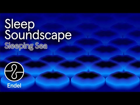 Sleep: Nailah Hunter’s Sleeping Sea | @EndelSound