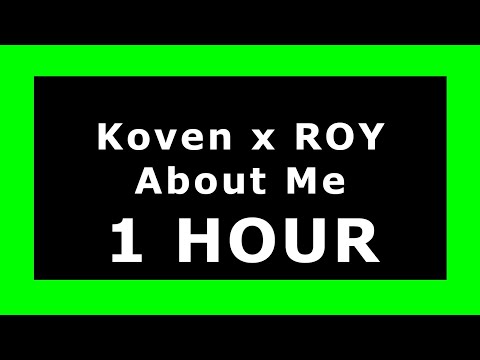 Koven x ROY KNOX - About Me 🔊 ¡1 HOUR! 🔊 [NCS Release] ✔️