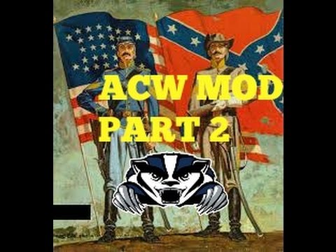 EMPIRE TOTAL WAR   Acw mod Part 2