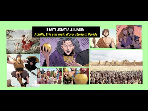 3 Miti legati all'Iliade: Achille, Eris e la mela d'oro, storia di Paride