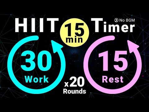 15-Minute HIIT Timer: 30s Work / 15s Rest - 20 Rounds (No Music)
