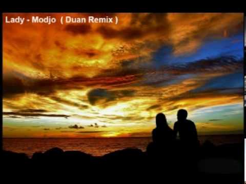 Lady - Modjo ( Duan Remix )