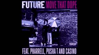 Future ft. Pharrell,Pusha T &amp; Casino - Move That Dope (Screwed &amp; Chopped)